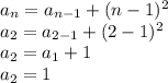 a_{n}=a_{n-1}+(n-1)^{2}\\a_{2}=a_{2-1}+(2-1)^{2}\\a_{2}=a_{1}+1\\a_{2}=1