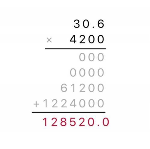 Multiply decimal with work 30.6 × 4200​