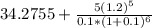 34.2755+\frac{5(1.2)^5}{0.1*(1+0.1)^6}