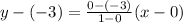 y-(-3)=\frac{0-(-3)}{1-0}(x-0)