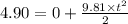 4.90=0+\frac{9.81\times t^2}{2}