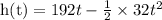 \text{h(t)}={192t}-\frac{1}{2}\times32t^2