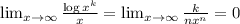 \lim_{x\to \infty}\frac{\log x^k}{x}=\lim_{x\to \infty}\frac{k}{nx^n}=0
