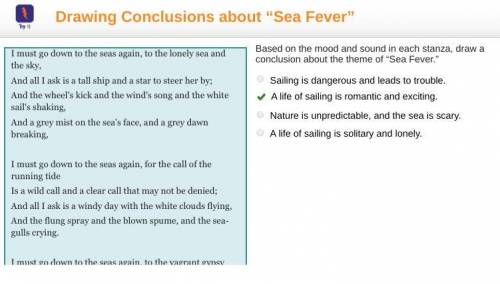 Based on the mood and sound in each stanza, draw a conclusion about the theme of “sea fever.”  a) sa