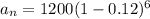 a_n=1200(1-0.12)^6
