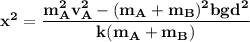 \mathbf{x^2= \dfrac{m_A^2v_A^2-(m_A+m_B) ^2bgd^2}{k(m_A+m_B)}}