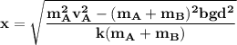\mathbf{x=\sqrt{ \dfrac{m_A^2v_A^2-(m_A+m_B) ^2bgd^2}{k(m_A+m_B)}}}