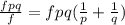 \frac{fpq}{f}=fpq(\frac{1}{p}+\frac{1}{q})