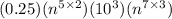 (0.25)(n^{5\times 2})(10^{3})(n^{7\times 3})