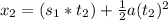 x_2=(s_1*t_2)+\frac{1}{2}a(t_2)^2