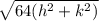 \sqrt{64(h^2+k^2)}