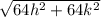 \sqrt{64h^2+64k^2}