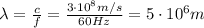 \lambda=\frac{c}{f}=\frac{3\cdot 10^8 m/s}{60 Hz}=5\cdot 10^6 m