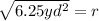 \sqrt{6.25 yd^{2}}=r