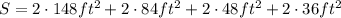 S=2\cdot 148f{ t }^{ 2 }+2\cdot 84f{ t }^{ 2 }+2\cdot 48f{ t }^{ 2 }+2\cdot 36f{ t }^{ 2 }