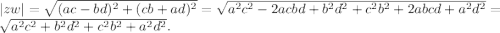 \lvert zw \rvert =\sqrt{(ac-bd)^{2}+(cb+ad)^{2}}=\sqrt{a^{2}c^{2}-2acbd+b^{2}d^{2}+c^{2}b^{2}+2abcd+a^{2}d^{2}}=\sqrt{a^{2}c^{2}+b^{2}d^{2}+c^{2}b^{2}+a^{2}d^{2}}.