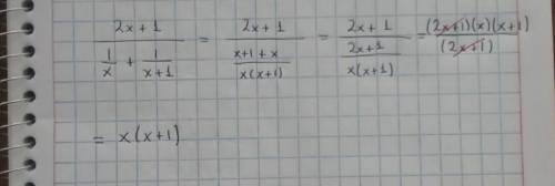 write the expression as a simplified rational expression. 2x + 1 / 1/x + 1/x+1 show your !