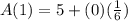 A(1)=5+(0)(\frac{1}{6})