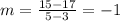 m=\frac{15-17}{5-3}=-1
