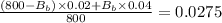 \frac{(800-B_b) \times 0.02+B_b\times 0.04}{800} =0.0275