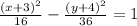 \frac{( {x + 3)}^{2} }{16}  - \frac{( {y + 4)}^{2} }{36}  = 1