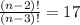 \frac{(n-2)!}{(n-3)!}=17