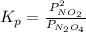 K_{p}=\frac{P_{NO_{2}}^{2}}{P_{N_{2}O_{4}}}