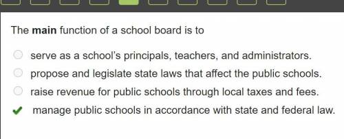 The main function of a school board is to
