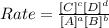 Rate=\frac{[C]^c[D]^d}{[A]^a[B]^b}