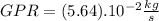 GPR=(5.64).10^{-2}\frac{kg}{s}