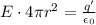 E\cdot 4 \pi r^2 = \frac{q'}{\epsilon_0}