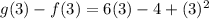 g(3)-f(3)=6(3)-4+(3)^2