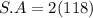 S.A=2(118)