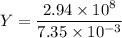 Y=\dfrac{2.94\times10^{8}}{7.35\times10^{-3}}