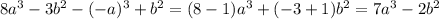 8a^3-3b^2-(-a)^3+b^2=(8-1)a^3+(-3+1)b^2=7a^3-2b^2