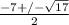 \frac{-7+/-\sqrt{17} }{2}