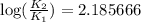 \log (\frac{K_2}{K_1})=2.185666