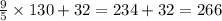 \frac{9}{5}\times 130+32=234+ 32 = 266