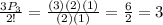 \frac{3 P_{3} }{2!}= \frac{(3)(2)(1)}{(2)(1)}= \frac{6}{2}=3