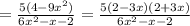 = \frac{5(4-9x^2)}{6x^2-x-2} =  \frac{5(2-3x)(2+3x)}{6x^2-x-2}