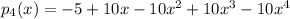 p_4(x)=-5+10x-10x^2+10x^3-10x^4