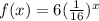 f(x)=6(\frac{1}{16})^x