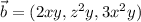 \vec b=(2xy,z^2y,3x^2y)