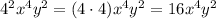 4^2x^4y^2=(4 \cdot 4)x^4y^2=16x^4y^2