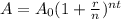 A=A_0(1+\frac{r}{n})^{nt}