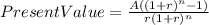 PresentValue=\frac{A((1+r)^{n}-1) }{r(1+r)^{n} }