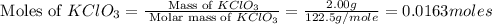 \text{ Moles of }KClO_3=\frac{\text{ Mass of }KClO_3}{\text{ Molar mass of }KClO_3}=\frac{2.00g}{122.5g/mole}=0.0163moles