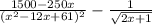 \frac{1500-250x}{(x^2-12x+61)^2}-\frac{1}{ \sqrt{2x+1} }