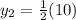 y_2=\frac{1}{2}(10)