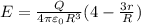 E= \frac{Q}{4\pi \varepsilon_0 R^3} (4-\frac{3r}{R})\\\\